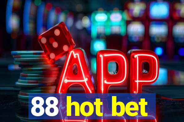 88 hot bet